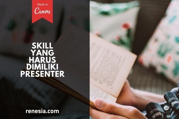 Skill Yang Harus Dimiliki Presenter