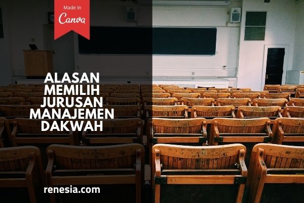 Alasan Memilih Jurusan Manajemen Dakwah