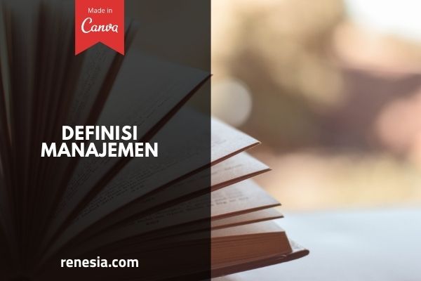 Definisi Manajemen