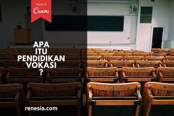 Pendidikan Vokasi Adalah