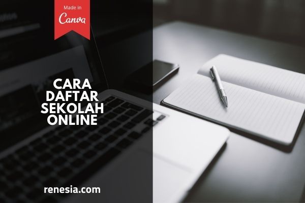 Cara Daftar Sekolah Online