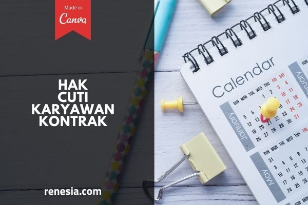Hak Cuti Karyawan Kontrak