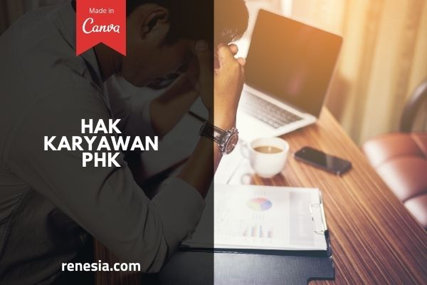 Hak Karyawan PHK