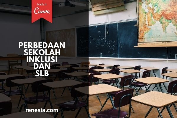 Perbedaan Sekolah Inklusi Dan SLB