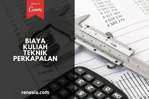 Biaya Kuliah Teknik Perkapalan