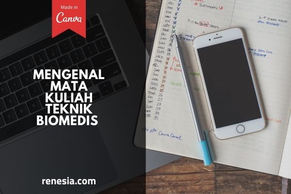 Mata Kuliah Teknik Biomedis