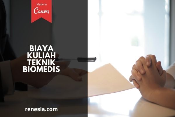 Biaya Kuliah Teknik Biomedis