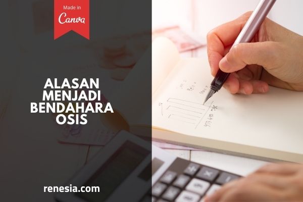 Alasan Menjadi Bendahara OSIS