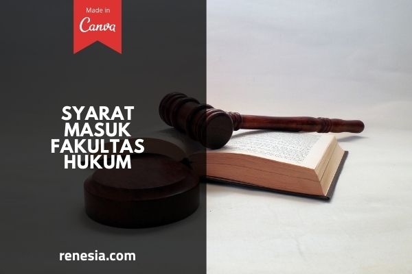 Syarat Masuk Fakultas Hukum