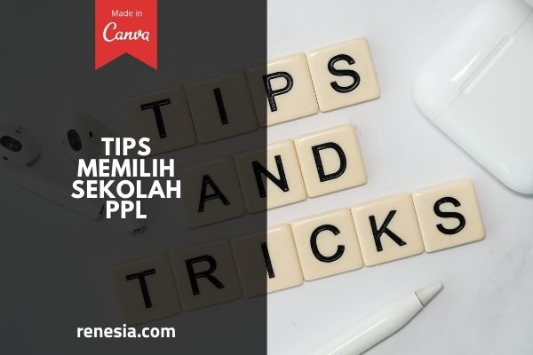 Tips Memilih Sekolah PPL