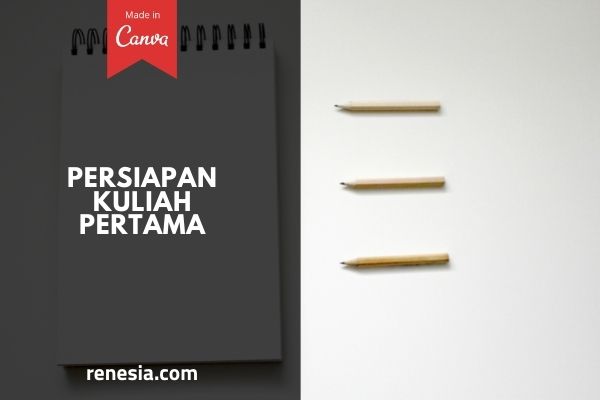 Persiapan Kuliah Pertama
