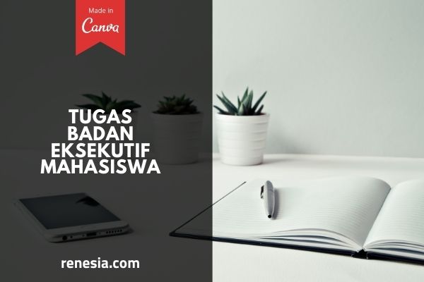 Tugas Badan Eksekutif Mahasiswa