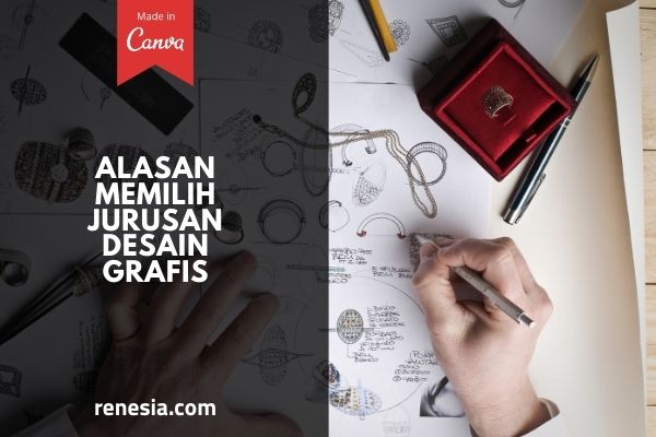 Alasan Memilih Jurusan Desain Grafis