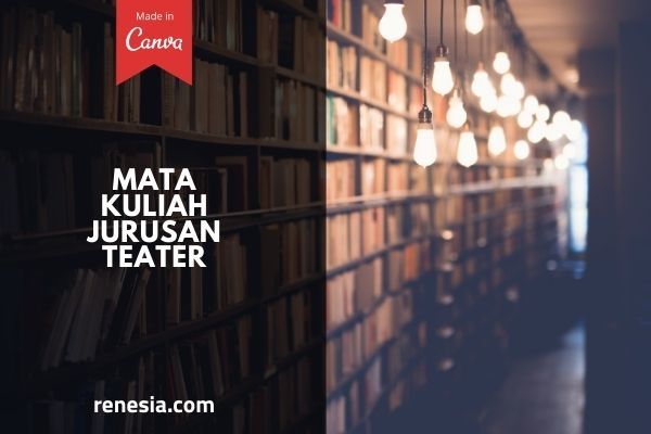 Mata Kuliah Jurusan Teater