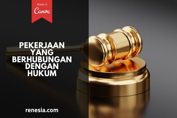 Pekerjaan Yang Berhubungan Dengan Hukum