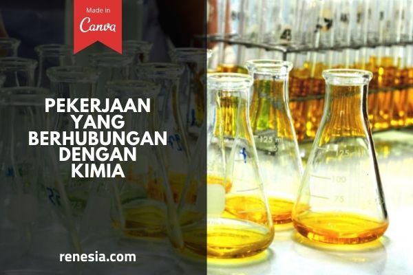Pekerjaan Yang Berhubungan Dengan Kimia
