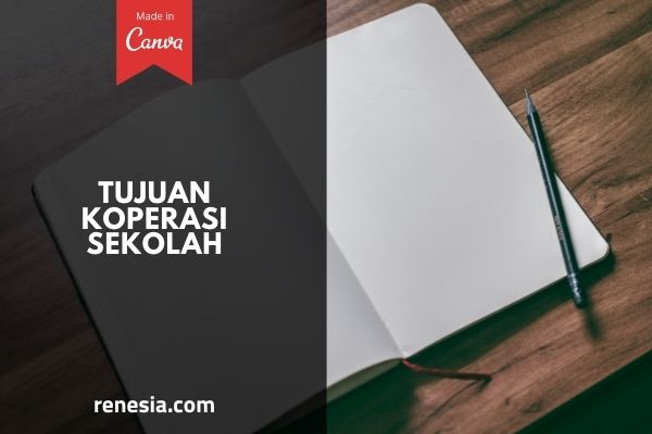 Tujuan Koperasi Sekolah