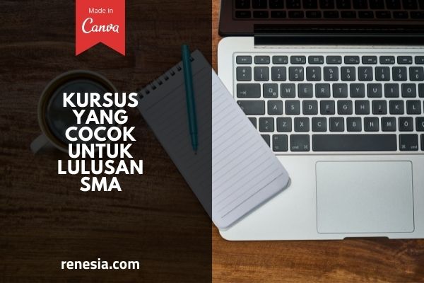 Kursus Yang Cocok Untuk Lulusan SMA