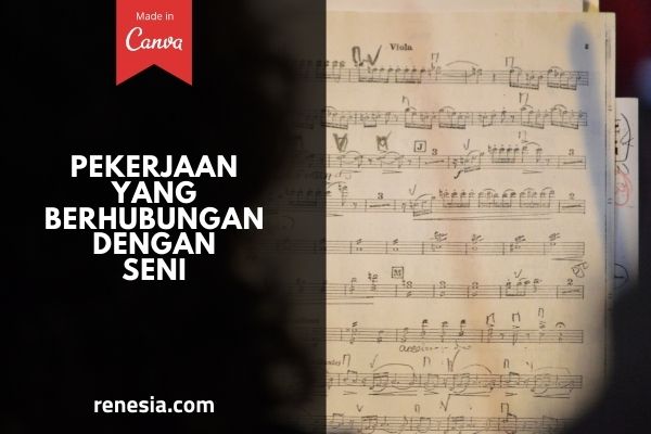 Pekerjaan Yang Berhubungan Dengan Seni