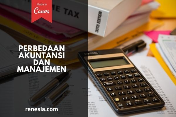 Perbedaan Akuntansi Dan Manajemen