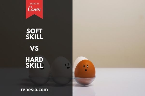 Perbedaan Soft Skill Dan Hard Skill
