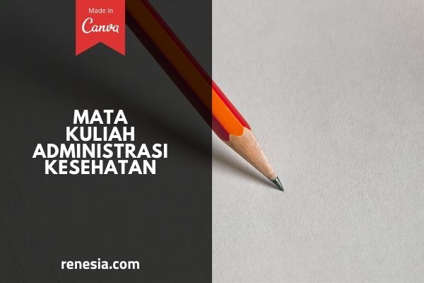 Mata Kuliah Administrasi Kesehatan