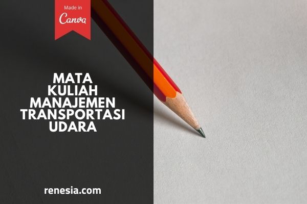 Mata Kuliah Manajemen Transportasi Udara