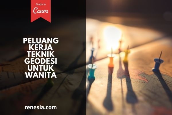 Prospek Kerja Teknik Geodesi Untuk Wanita