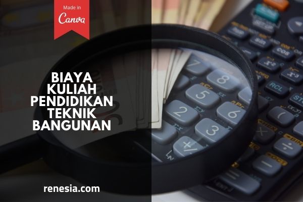 Biaya Kuliah Pendidikan Teknik Bangunan