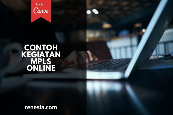 Contoh Kegiatan MPLS Online