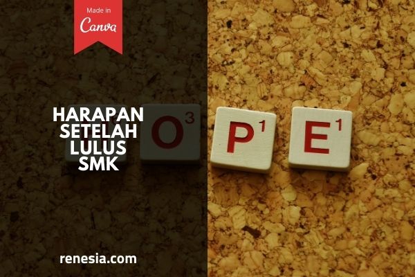 Harapan Setelah Lulus SMK