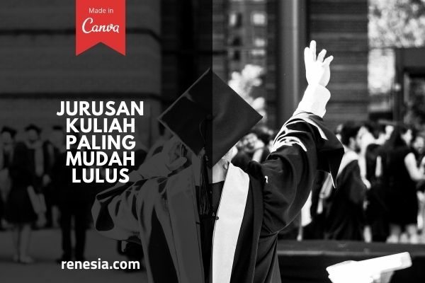 Jurusan Kuliah Paling Mudah Lulus