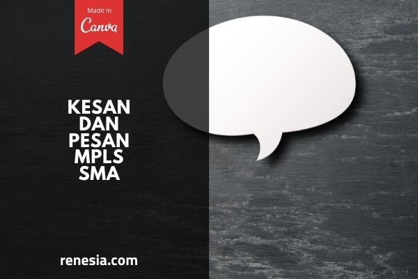 Kesan Dan Pesan MPLS SMA