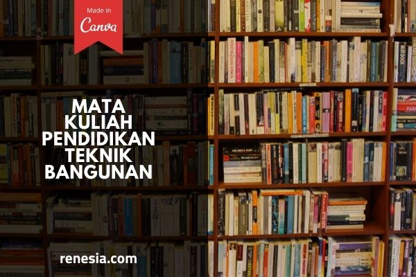 Mata Kuliah Pendidikan Teknik Bangunan
