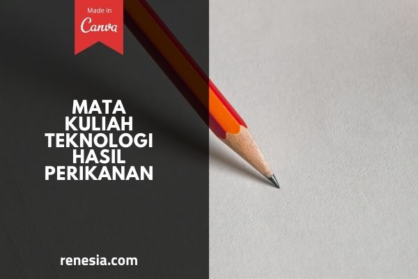 Mata Kuliah Teknologi Hasil Perikanan