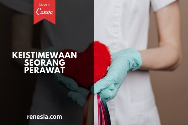 Keistimewaan Seorang Perawat