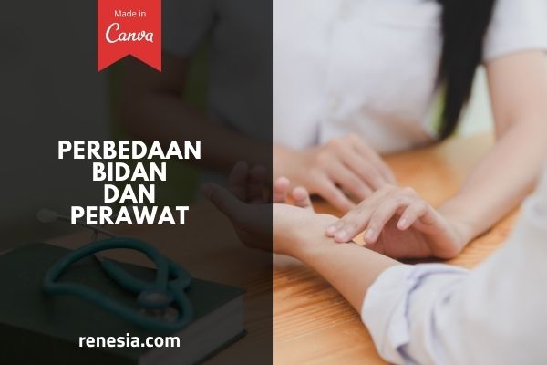 Perbedaan Bidan Dan Perawat