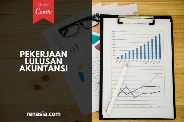 Pekerjaan Lulusan Akuntansi