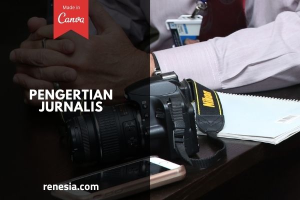 Pengertian Jurnalis