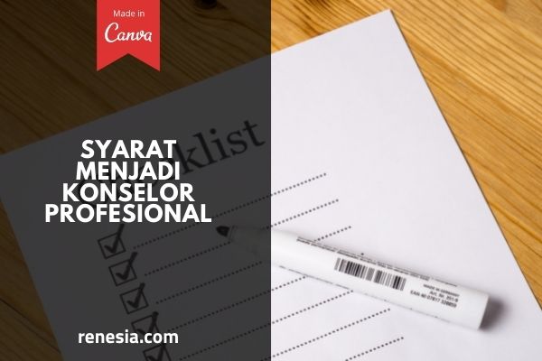 Syarat Menjadi Konselor Profesional
