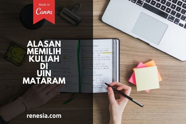 Alasan Memilih Kuliah Di UIN MATARAM