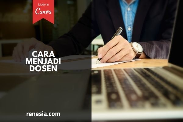Cara Menjadi Dosen