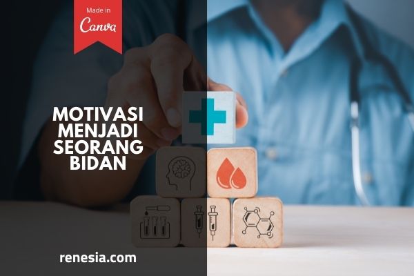 Motivasi Menjadi Seorang Bidan