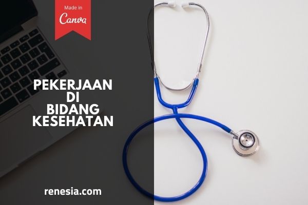 Pekerjaan Di Bidang Kesehatan