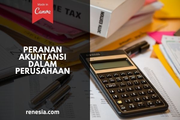 Peranan Akuntansi Dalam Perusahaan