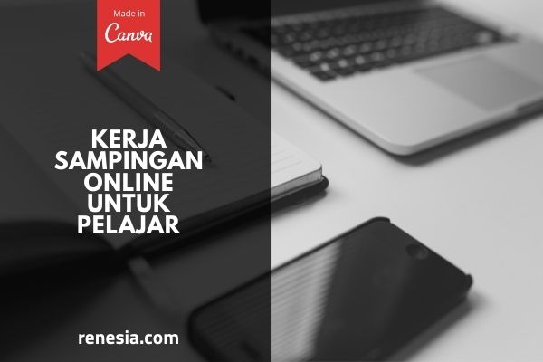 Kerja Sampingan Online Untuk Pelajar