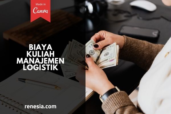 Biaya Kuliah Manajemen Logistik