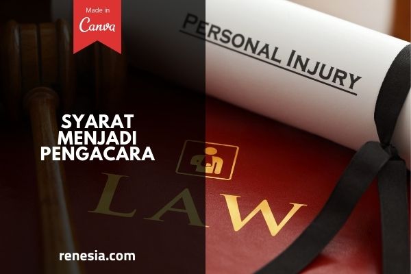 Syarat Menjadi Pengacara
