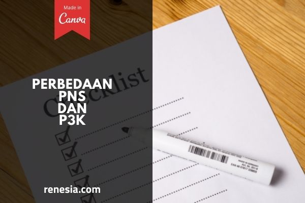 Perbedaan PNS Dan P3K