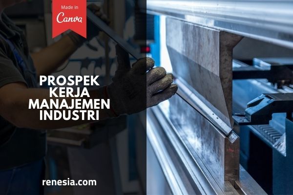 Prospek Kerja Manajemen Industri